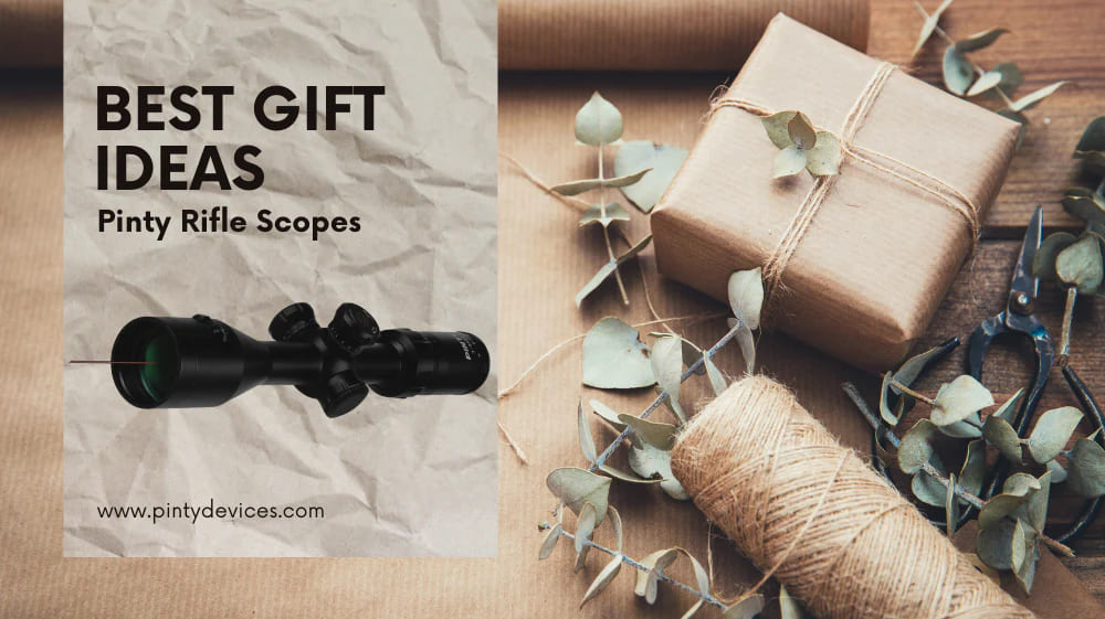Best Gift Ideas: Finding the Perfect Rifle Scope Gift for All Occasions